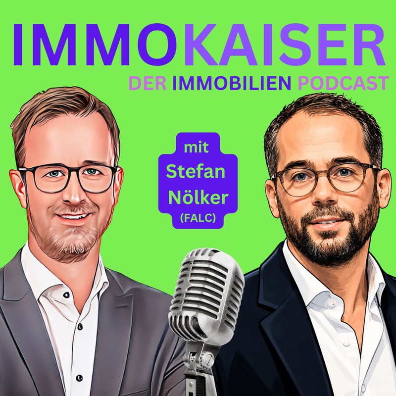 Episoden-Cover: ImmoKaiser Folge 76 mit Stefan Nölker (FALC Immobilien)